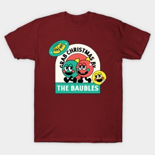 Grab Christmas By The Baubles Design T-Shirt